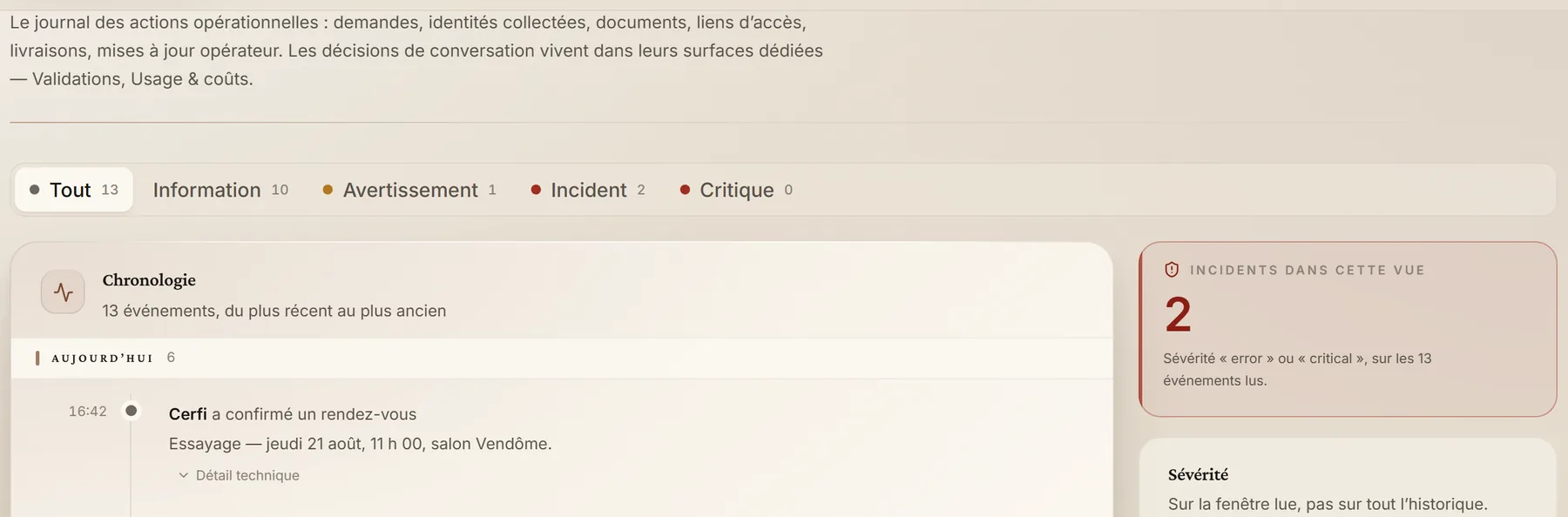 Le journal des actions opérationnelles, événement par événement.